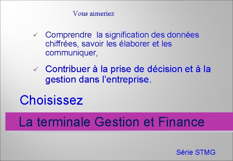 Vous aimeriez ü Comprendre la signification des données chiffrées, savoir les élaborer et les