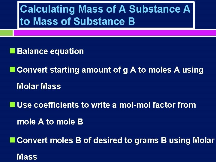 Calculating Mass of A Substance A to Mass of Substance B n Balance equation