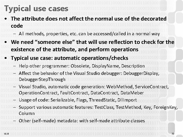 Typical use cases • The attribute does not affect the normal use of the Typical use cases • The attribute does not affect the normal use of the