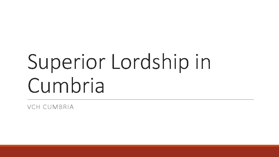 Superior Lordship in Cumbria VCH CUMBRIA 