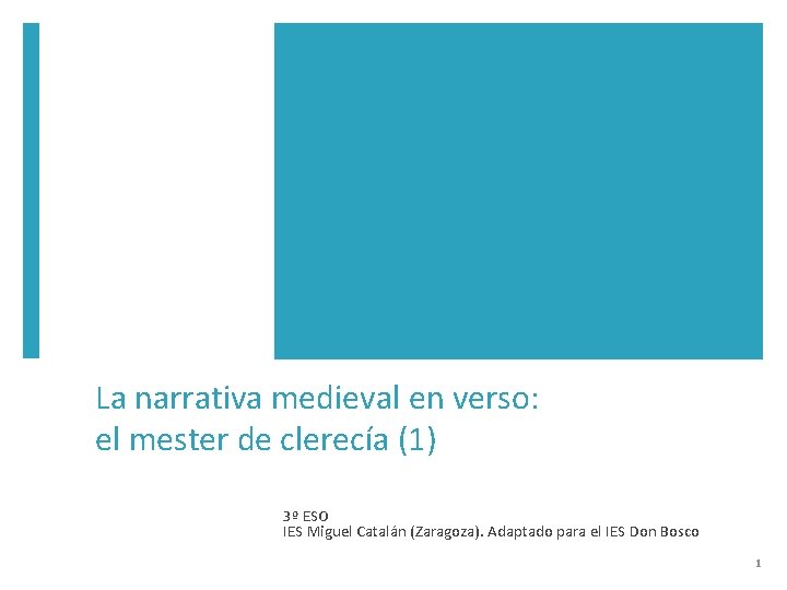 La narrativa medieval en verso: el mester de clerecía (1) 3º ESO IES Miguel