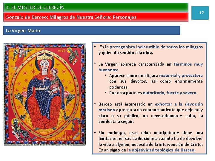 3. EL MESTER DE CLERECÍA Gonzalo de Berceo: Milagros de Nuestra Señora: Personajes 17