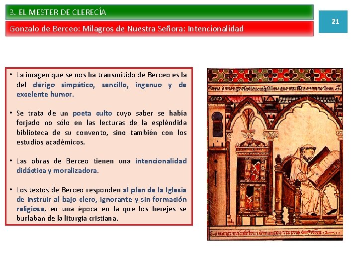 3. EL MESTER DE CLERECÍA Gonzalo de Berceo: Milagros de Nuestra Señora: Intencionalidad •