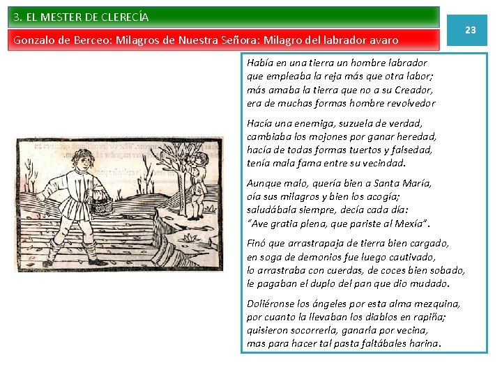 3. EL MESTER DE CLERECÍA Gonzalo de Berceo: Milagros de Nuestra Señora: Milagro del