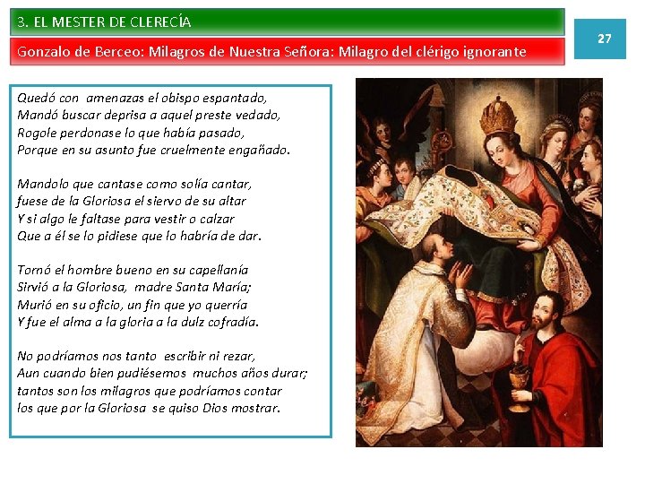 3. EL MESTER DE CLERECÍA Gonzalo de Berceo: Milagros de Nuestra Señora: Milagro del