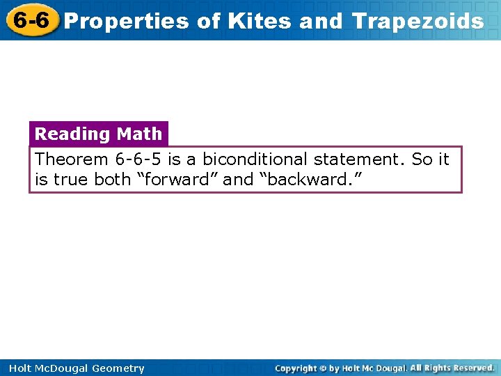 6 -6 Properties of Kites and Trapezoids Reading Math Theorem 6 -6 -5 is