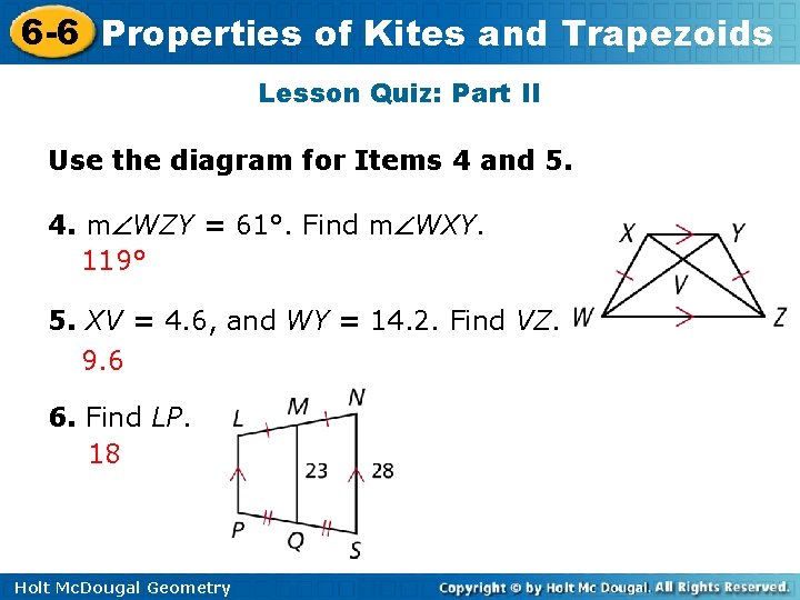 6 -6 Properties of Kites and Trapezoids Lesson Quiz: Part II Use the diagram