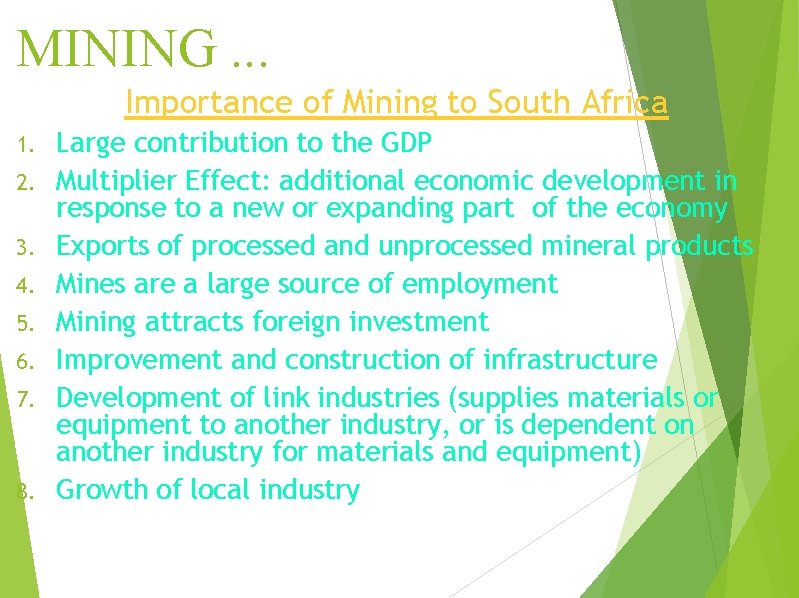 MINING. . . Importance of Mining to South Africa 1. 2. 3. 4. 5. MINING. . . Importance of Mining to South Africa 1. 2. 3. 4. 5.