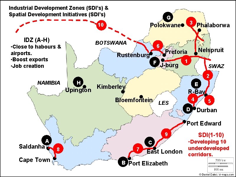 Industrial Development Zones (SDI’s) & Spatial Development Initiatives (SDI’s) G 10 IDZ (A-H) BOTSWANA Industrial Development Zones (SDI’s) & Spatial Development Initiatives (SDI’s) G 10 IDZ (A-H) BOTSWANA