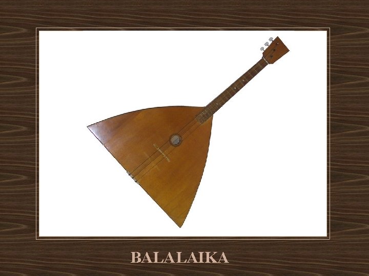 BALALAIKA 