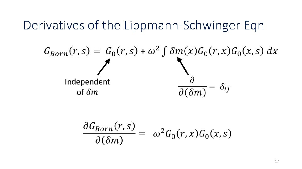 Derivatives of the Lippmann-Schwinger Eqn 17 Derivatives of the Lippmann-Schwinger Eqn 17