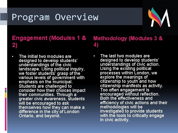 Program Overview Engagement (Modules 1 & 2) ▪ The initial two modules are designed