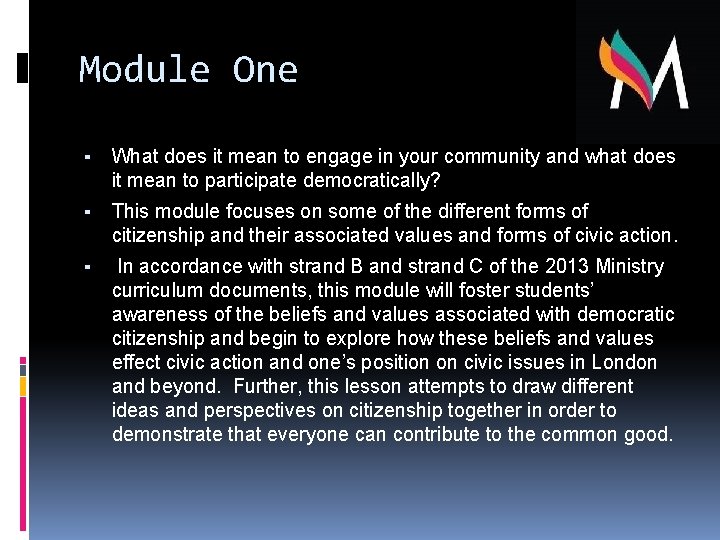 Module One ▪ What does it mean to engage in your community and what