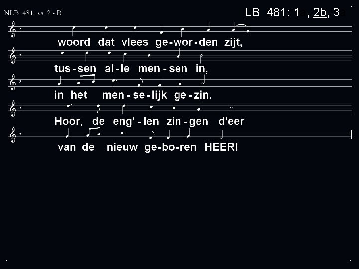 LB 481: 1 a, 2 b, 3 a . . . 