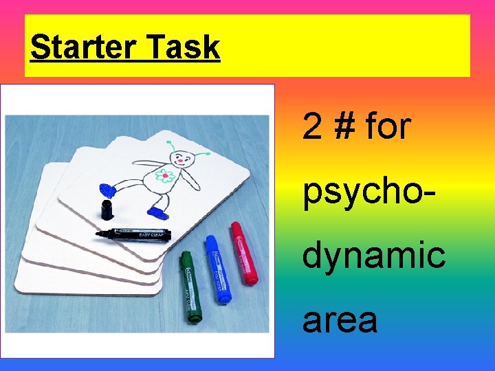 Starter Task 2 # for psychodynamic area 