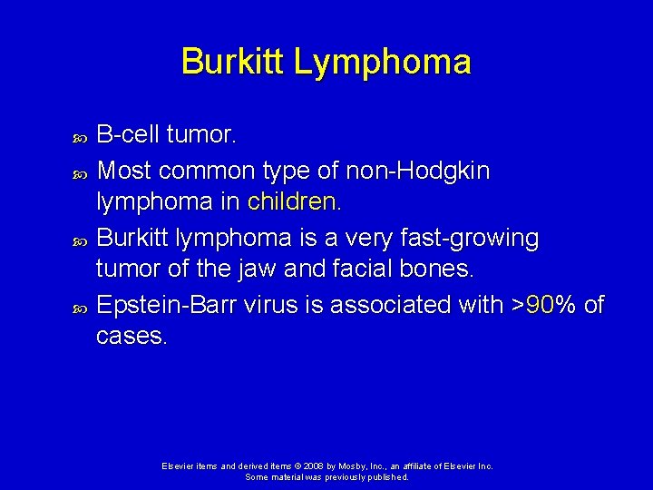 Burkitt Lymphoma B-cell tumor. Most common type of non-Hodgkin lymphoma in children. Burkitt lymphoma