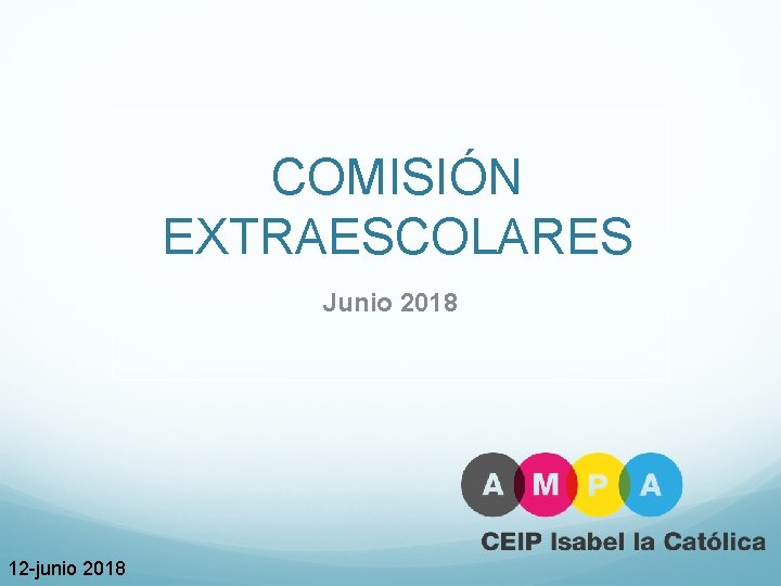 COMISIÓN EXTRAESCOLARES Junio 2018 12 -junio 2018 