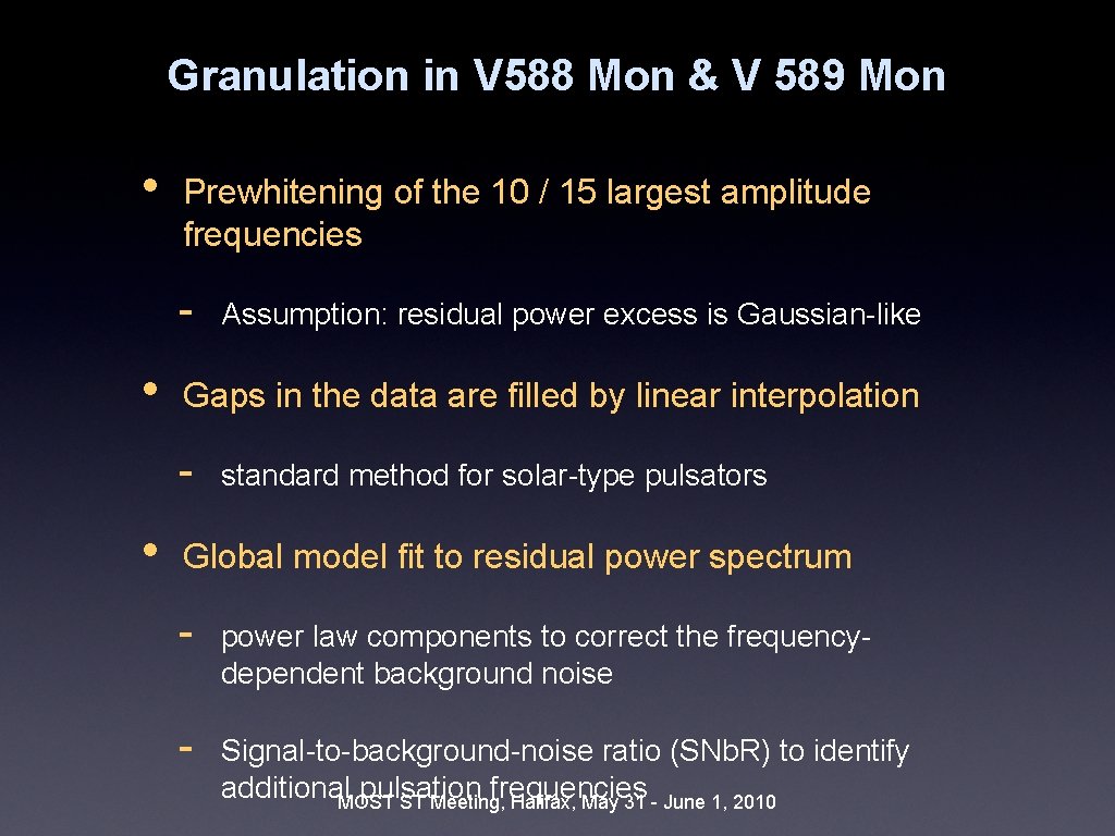 Granulation in V 588 Mon & V 589 Mon • Prewhitening of the 10