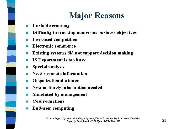 Major Reasons n n n n Unstable economy Difficulty in tracking numerous business objectives