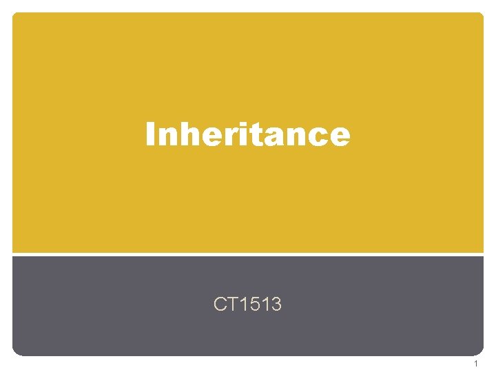Inheritance CT 1513 1 