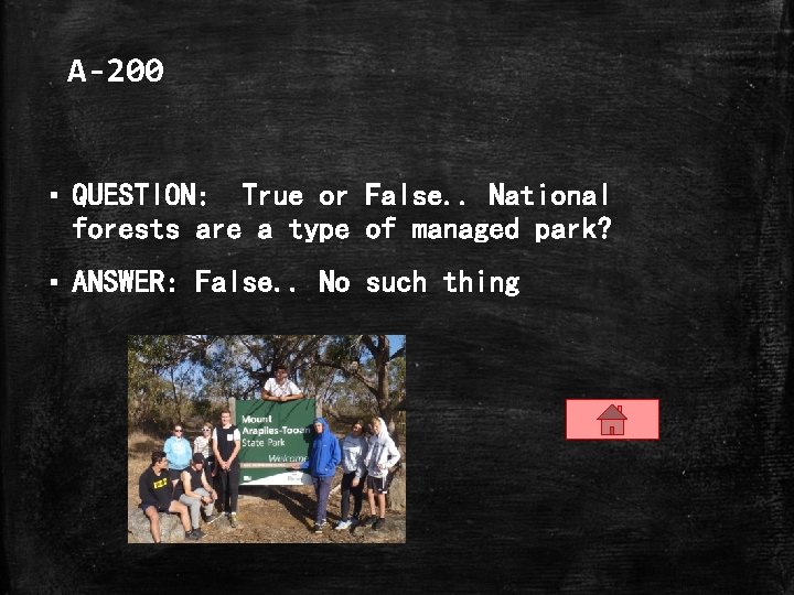 A-200 ▪ QUESTION: True or False. . National forests are a type of managed