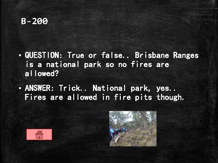 B-200 ▪ QUESTION: True or false. . Brisbane Ranges is a national park so