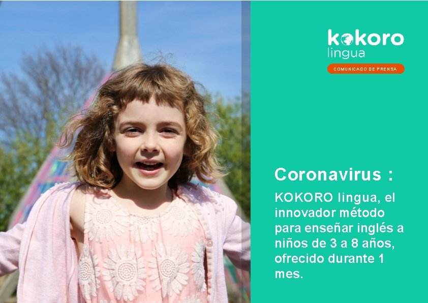 COMUNICADO DE PRENSA Coronavirus : KOKORO lingua, el innovador método para enseñar inglés a