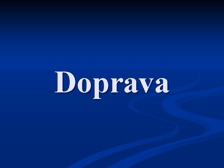 Doprava 