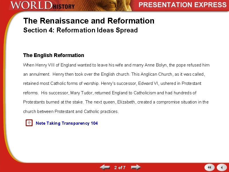 The Renaissance and Reformation Section 4: Reformation Ideas Spread The English Reformation When Henry