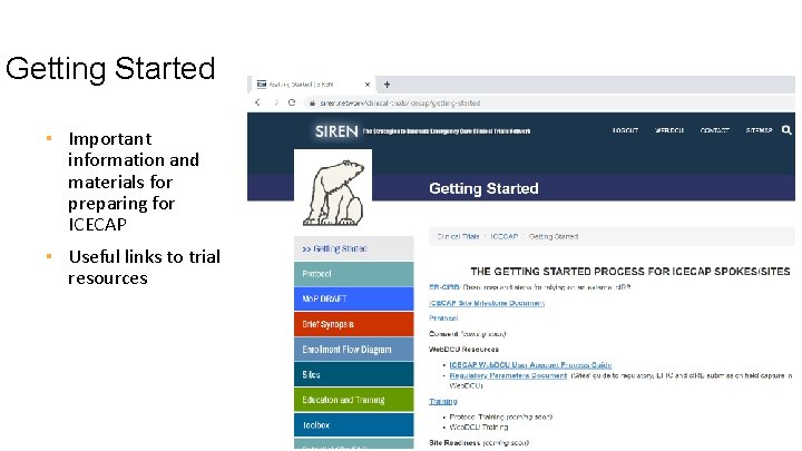 Getting Started ▪ Important information and materials for preparing for ICECAP ▪ Useful links Getting Started ▪ Important information and materials for preparing for ICECAP ▪ Useful links