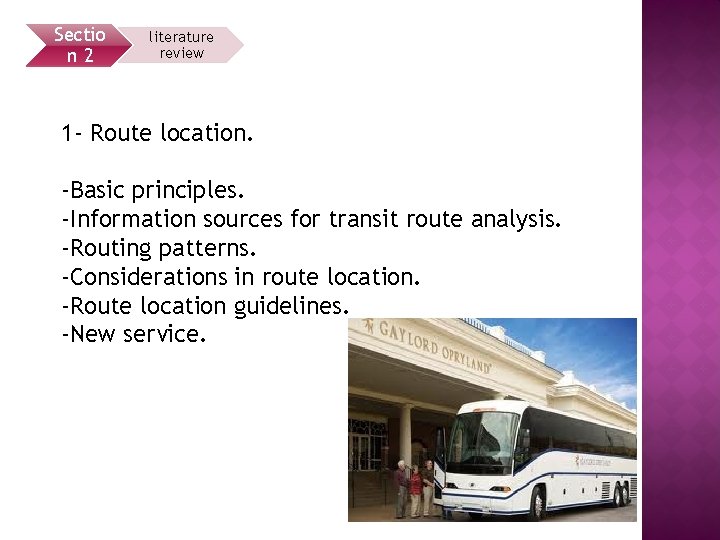 Sectio n 2 literature review 1 - Route location. -Basic principles. -Information sources for
