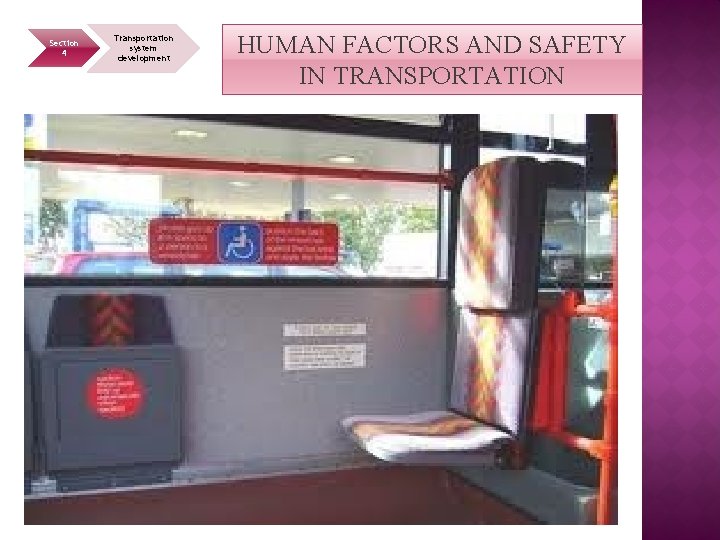 Section 4 Transportation system development HUMAN FACTORS AND SAFETY IN TRANSPORTATION 