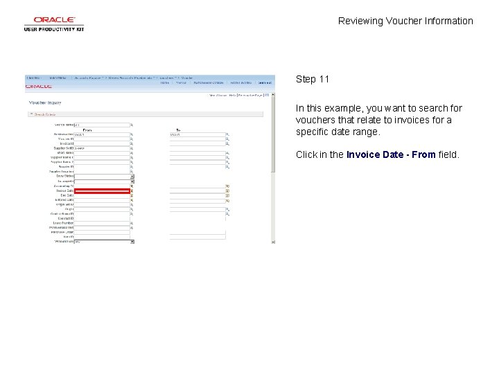 Reviewing Voucher Information Step 11 In this example, you want to search for vouchers