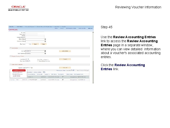 Reviewing Voucher Information Step 45 Use the Review Accounting Entries link to access the