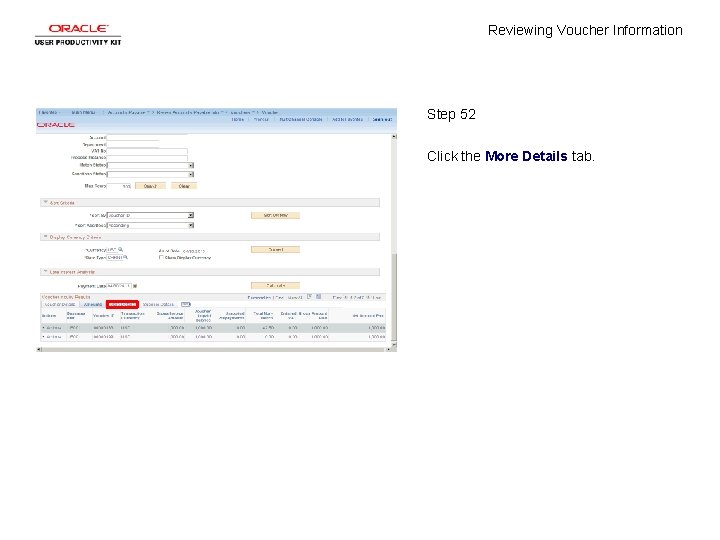 Reviewing Voucher Information Step 52 Click the More Details tab. 