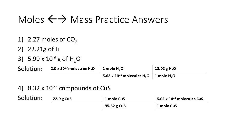 Moles Mass Practice Answers 1) 2. 27 moles of CO 2 2) 22. 21