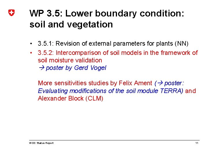 WP 3. 5: Lower boundary condition: soil and vegetation • 3. 5. 1: Revision