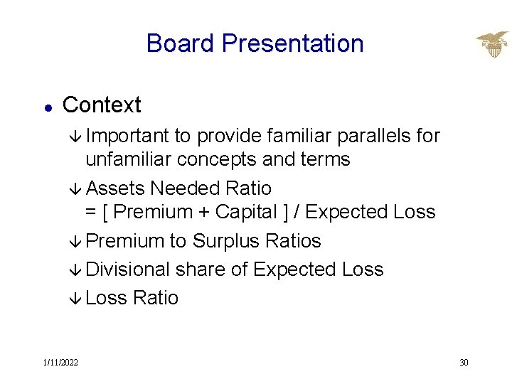 Board Presentation l Context â Important to provide familiar parallels for unfamiliar concepts and