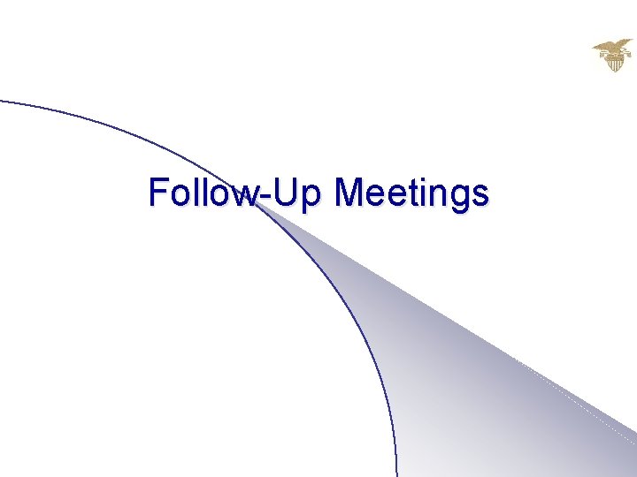 Follow-Up Meetings 