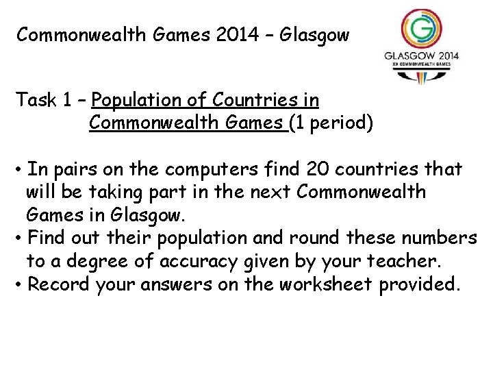 Commonwealth Games 2014 – Glasgow Task 1 – Population of Countries in Commonwealth Games