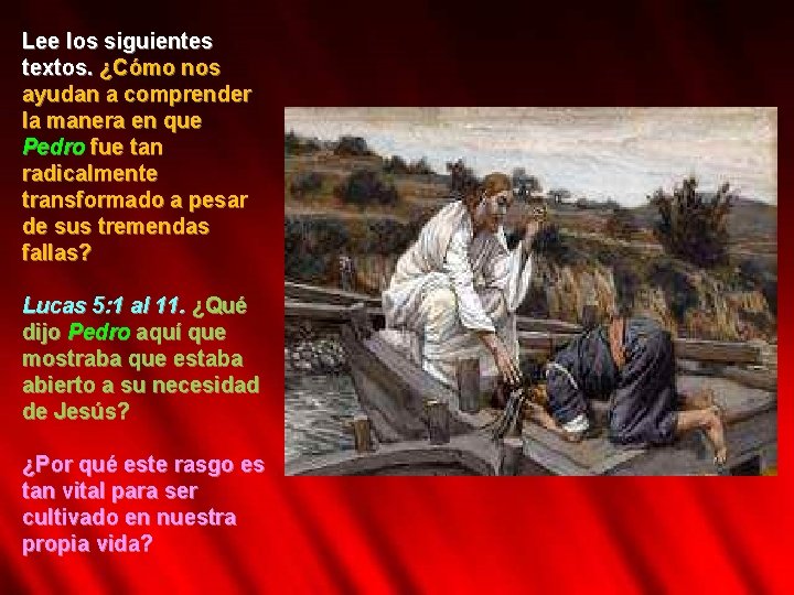 Lee los siguientes textos. ¿Cómo nos ayudan a comprender la manera en que Pedro