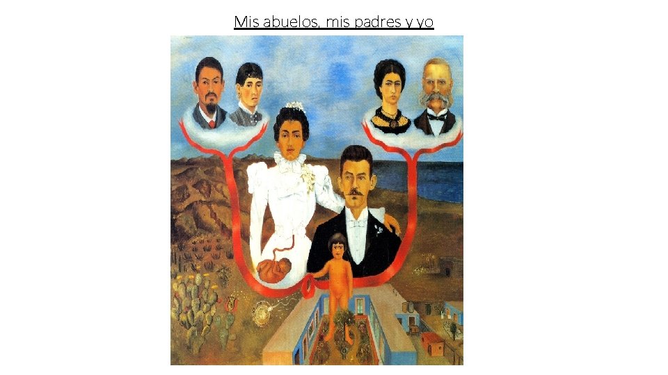 Mis abuelos, mis padres y yo 