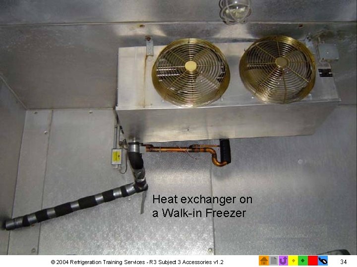 Picture of Heat Exchanger on a WIF Heat exchanger on a Walk-in Freezer ©