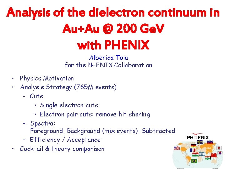 Analysis of the dielectron continuum in Au+Au @ 200 Ge. V with PHENIX Alberica