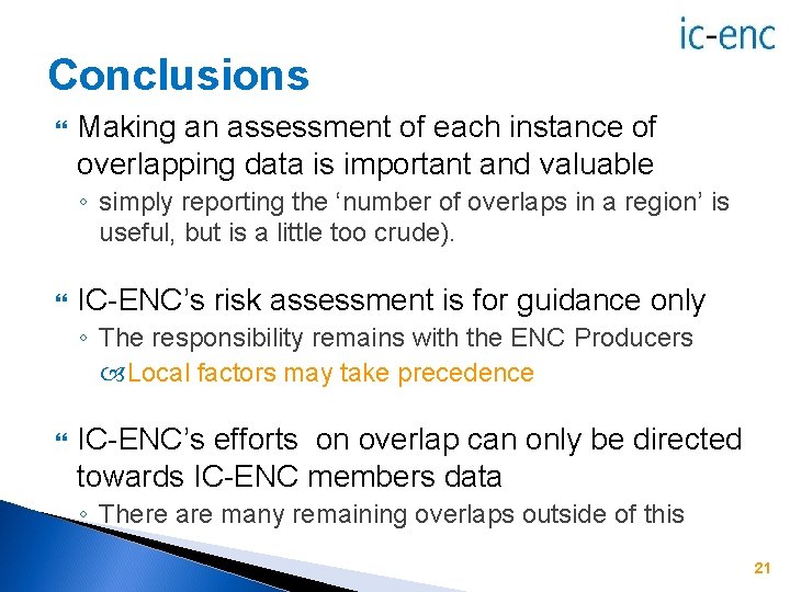 Conclusions Making an assessment of each instance of overlapping data is important and valuable