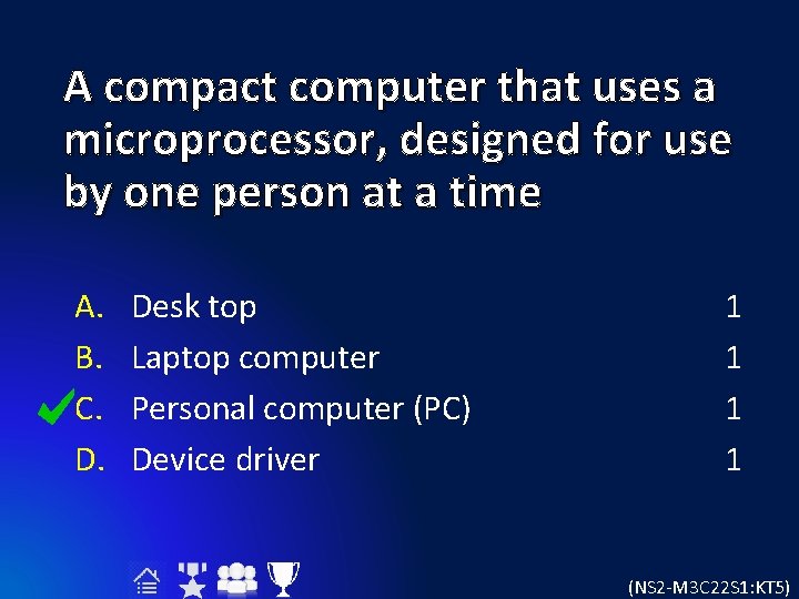 A compact computer that uses a microprocessor, designed for use by one person at