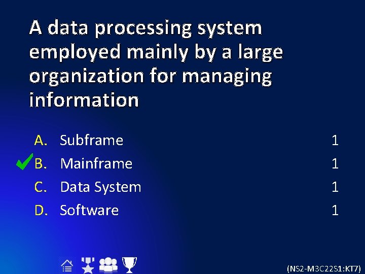 A data processing system employed mainly by a large organization for managing information A.