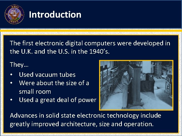 Introduction The first electronic digital computers were developed in the U. K. and the