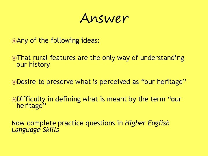 Answer ⦿Any of the following ideas: ⦿That rural features are the only way of