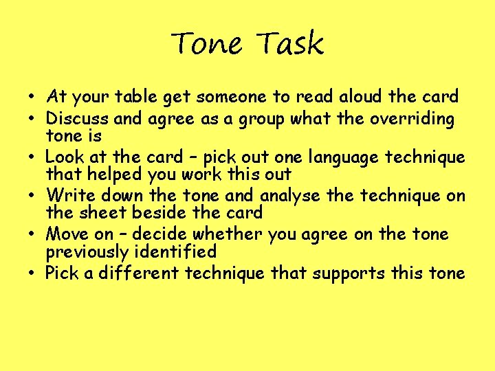 Tone Task • At your table get someone to read aloud the card •